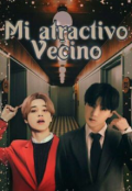 Portada del libro "Mi atractivo vecino"