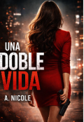 Portada del libro "Una doble vida "