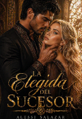 Portada del libro "La Elegida del Sucesor "