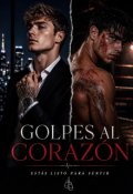 Portada del libro "Golpes al Coraz&oacute;n"