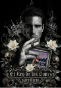 Portada del libro "El Rey De Los Dones : Sacrificio "