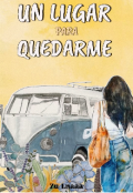 Portada del libro "Un Lugar Para Quedarme "