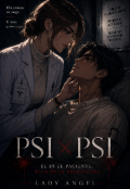 Portada del libro "Psi x Psi // Novela original// Dark romance +21"