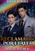 Portada del libro "Reclamado Por El Alfa (#2)"