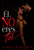 Portada del libro "&Eacute;l no eres t&uacute; "