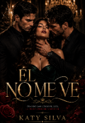 Portada del libro "&Eacute;l no me ve"