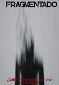 Portada del libro "Fragmentado"