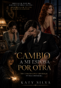 Portada del libro "Cambio a mi esposa por otra"