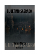 Portada del libro "El &Uacute;ltimo Sagrado "