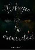 Portada del libro "A Oscuras #2: Refugio en la Oscuridad "