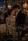 Portada del libro "La Prometida del Duque."