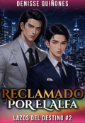Portada del libro "Reclamado Por El Alfa (#2)"