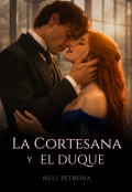 Portada del libro "La Cortesana y El Duque"