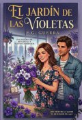 Portada del libro "El Jard&iacute;n de las Violetas"
