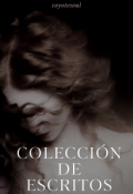 Portada del libro "Colecci&oacute;n de Escritos"