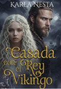Portada del libro "Casada con el rey Vikingo"