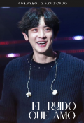 Portada del libro "El Ruido que Amo (chansoo)"
