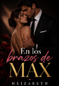 Portada del libro "En Los Brazos De Max"