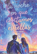 Portada del libro "La noche en que contamos estrellas "