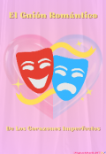 Portada del libro "El Gui&oacute;n Rom&aacute;ntico de Los Corazones Imperfectos"