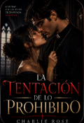 Portada del libro "La Tentaci&oacute;n De Lo Prohibido "