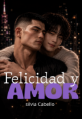 Portada del libro "Felicidad Y Amor"