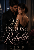 Portada del libro "Mi esposa rebelde "