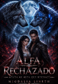 Portada del libro "Alfa Rechazado: Atada al Alfa que rechac&eacute; "