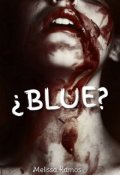 Portada del libro "&iquest;blue?"