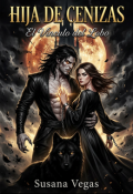 Portada del libro "Hija de Cenizas: El v&iacute;nculo del lobo"