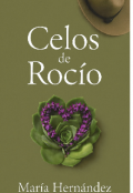 Portada del libro "Celos de Roc&iacute;o "