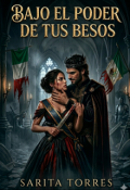 Portada del libro "Bajo El Poder De Tus Besos"