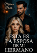 Portada del libro "Esta es la esposa de mi hermano"