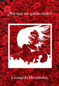 Portada del libro "&iquest;por qu&eacute; me gustas tanto?"