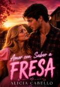 Portada del libro "Amor con sabor a fresa"