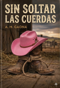 Portada del libro "Sin soltar las cuerdas "