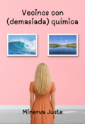 Portada del libro "Vecinos con (demasiada) qu&iacute;mica"