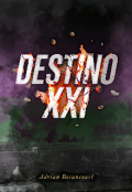 Portada del libro "Destino Xxi (temporada 1: Reuni&oacute;n)"