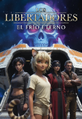 Portada del libro "Los libertadores: El fr&iacute;o eterno"