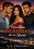 Portada del libro "El Hermano Prohibido de Mi Novio "