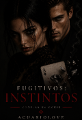 Portada del libro "Fugitivos 1.instintos"