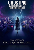Portada del libro "Ghostin: El laberinto de las sombras digitales "