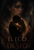 Portada del libro "El Eco Del Deseo "