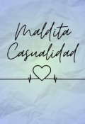 Portada del libro "Maldita Casualidad"