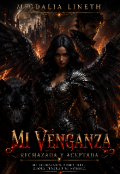 Portada del libro "Mi Venganza &ldquo;rechazada y Aceptada". (editando)."