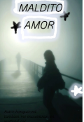 Portada del libro "Maldito Amor"