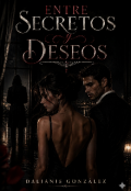 Portada del libro "Entre Secretos y Deseos "