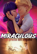 Portada del libro "Miraculous: El precio del enga&ntilde;o "