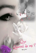 Portada del libro "Que Quieres de mi?"