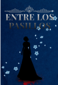 Portada del libro "Entre Los Pasillos "
